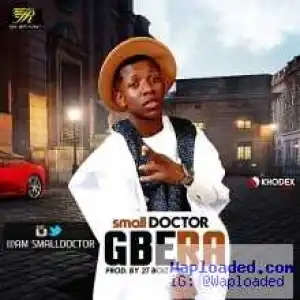Small Doctor - Gbera